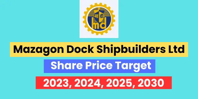 Mazagon Dock Share Price Target